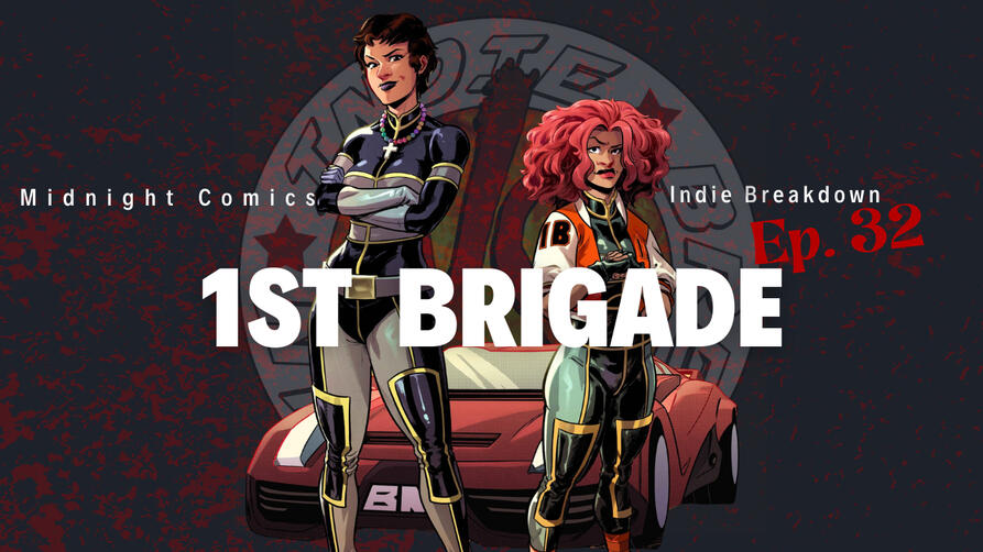 Episode 32: 1st Brigade