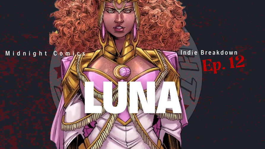 Indie Breakdown Season 2 Ep.2 With the heroes of old Earth long gone. The energy keeper and Queen of Mahru Luna rises to the task.