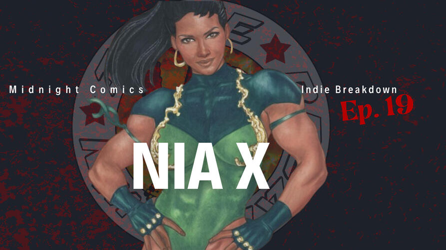 Indie Breakdown Season 2 Ep.9 Daughter of Nimrod, Trained Zulu and fiercest women on Earth. Nia is ready to conquer the battlefield and her next opponent.