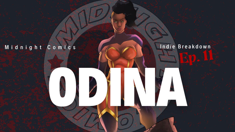 Indie Breakdown Season 2 Ep. 1 Haunted by the demons of her past the reluctant hero and hybrid warrior Odina joins the fray.