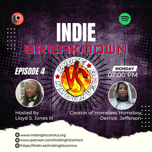 Indie Breakdown Season 1 Ep.4 The Protector of the forgotten a power passed down by a man known only as the ancient unknown Terrance Rivers becomes the hero known as the homeless homeboy.be your image